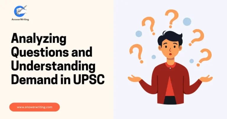 Analyzing Questions and Understanding Demand in UPSC Mains