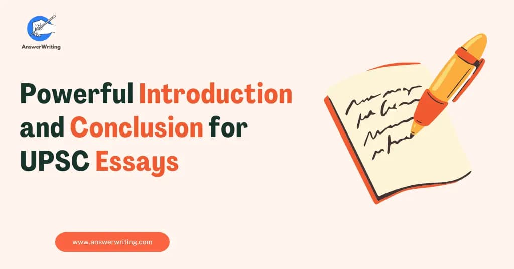 How to Write an Effective Introduction and Conclusion in UPSC Essays?
