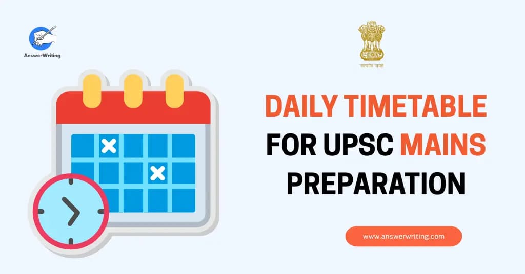 Daily Timetable for UPSC Mains Preparation