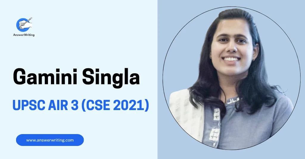 Gamini Singla: UPSC AIR 3 (CSE 2021), Strategy, and Journey