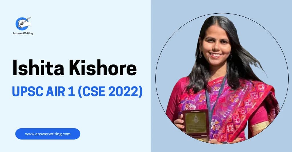 Ishita Kishore: UPSC AIR 1 (CSE 2022), Strategy, and the Comeback That Topped the Country