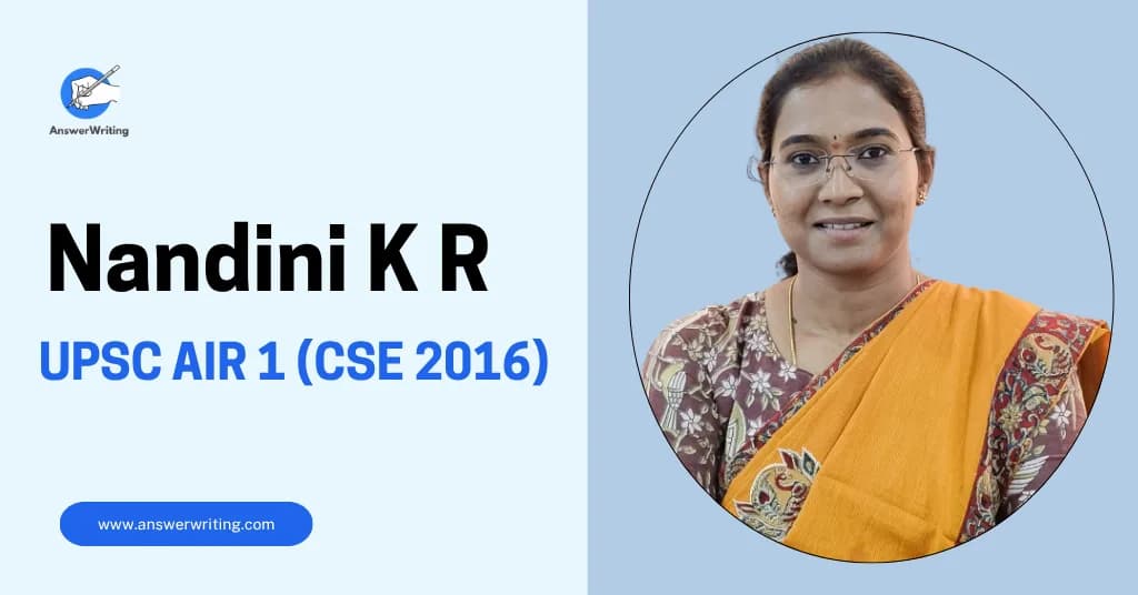 Nandini K R: AIR 1, UPSC CSE 2016, Strategy and Journey