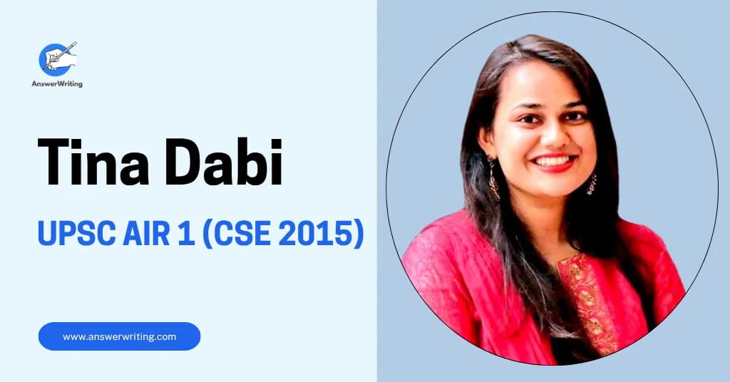 Tina Dabi: UPSC AIR 1 (CSE 2015), Strategy, and the Making of a Historic Rank