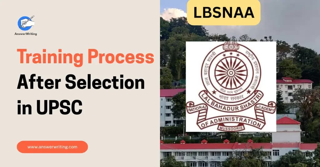 Training Process After Selection in UPSC