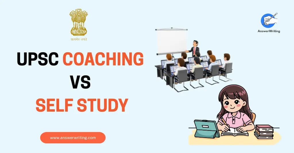 UPSC Coaching vs Self Study