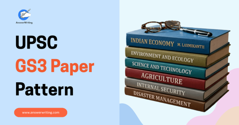 UPSC GS3 Paper Pattern Explained by AnswerWriting