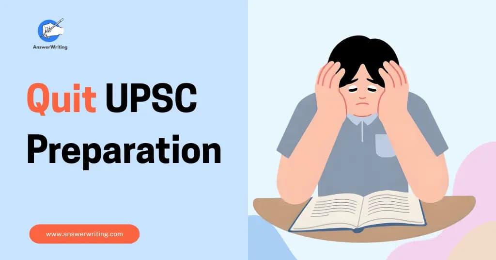 When Should You Quit UPSC Preparation?
