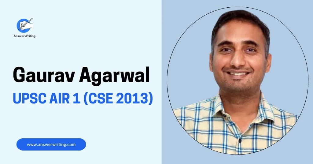 Gaurav Agarwal: UPSC Rank 1, Strategy, and Journey