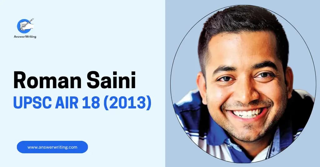 Roman Saini: UPSC Rank 18, Strategy, and the Journey of a Disruptor